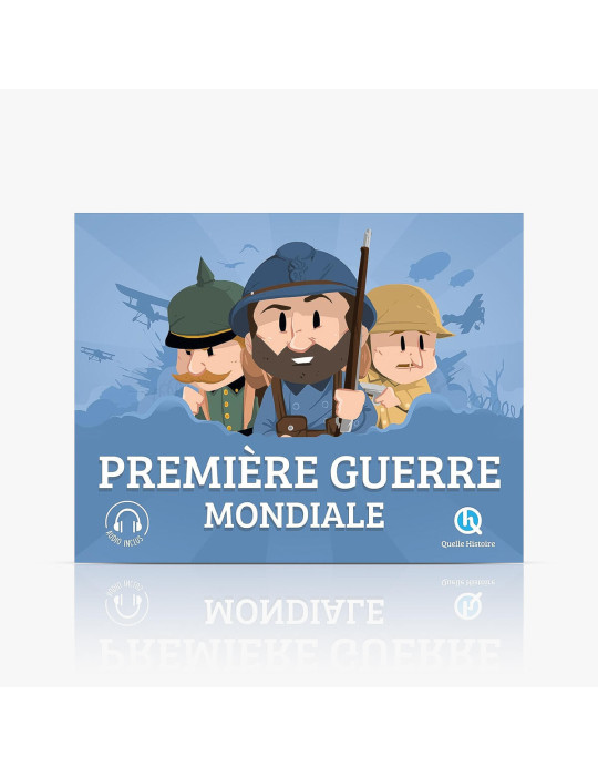 Quelle Histoire - Première Guerre Mondiale