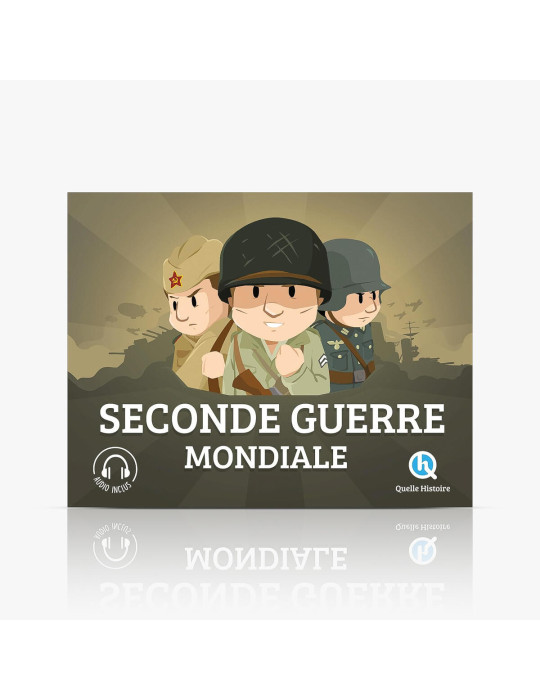 Quelle Histoire - Seconde Guerre Mondiale