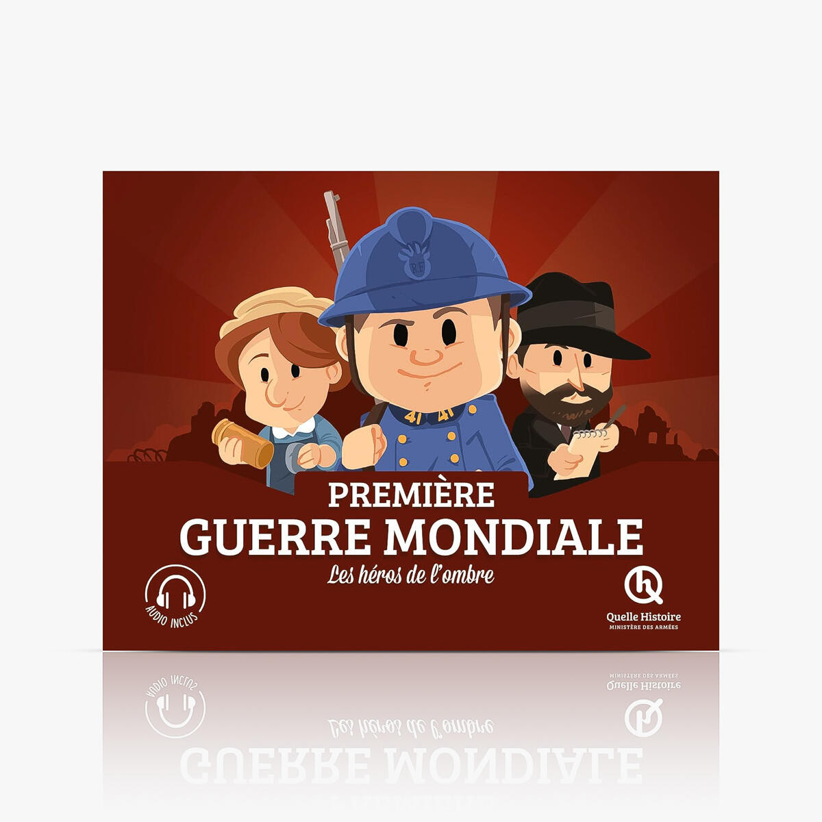 Quelle Histoire - Les héros de l'ombre de la Première Guerre Mondiale