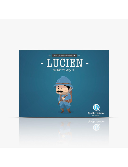 Quelle Histoire - Lucien, soldat français