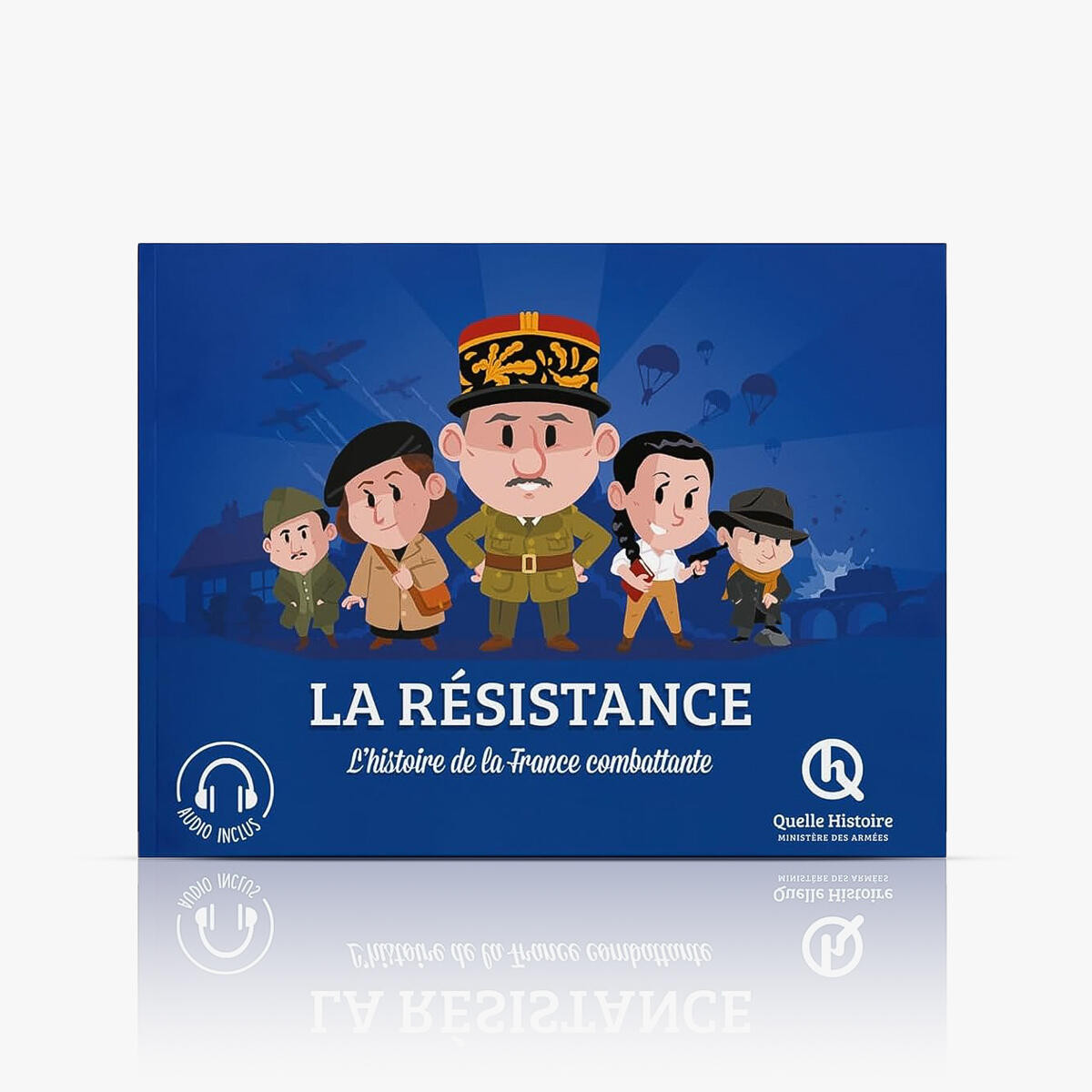 Quelle Histoire - La Résistance