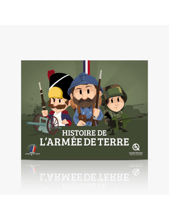 Quelle Histoire - Histoire de l'Armée de terre