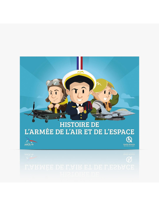 Quelle Histoire - Histoire de l'Armée de l'air et de l'espace